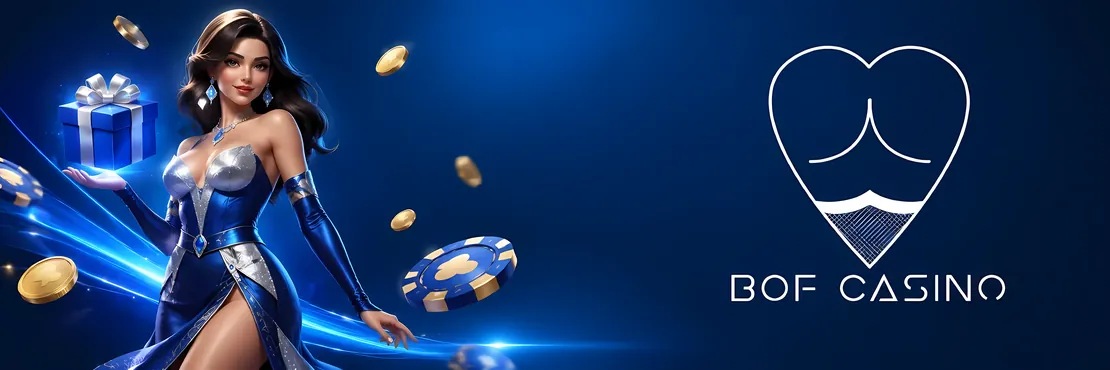 Bof Casino: 100% up to £1,000 on the first deposit